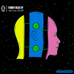 Tyler Coey, HÜGGØ - Funky Beat (Extended Mix)
