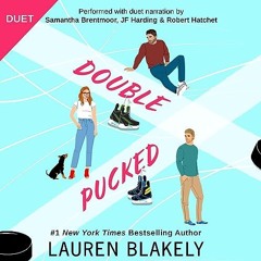FREE Audiobook 🎧 : Double Pucked (My Hockey Romance 1), By Lauren Blakely
