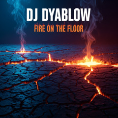 Fire on the Floor