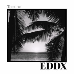 The One  - Eddx