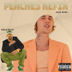 Justin Bieber - Peaches Refix featuring Vblock Dutch
