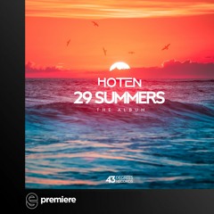 Premiere: Hoten - 29 Summers - 43 Degrees Records