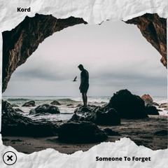 Kord - Someone to Forget