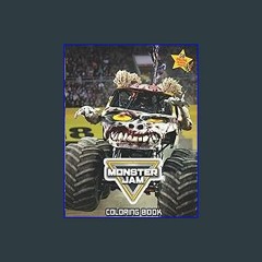 EBOOK #pdf 📖 Monster Jam Coloring Book: Exclusive Coloring Book For Kids Age 4-8 With plenty Desig