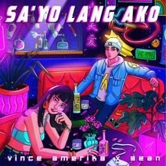 S3AN - Sa'yo Lang Ako Ft. Vince Amerika