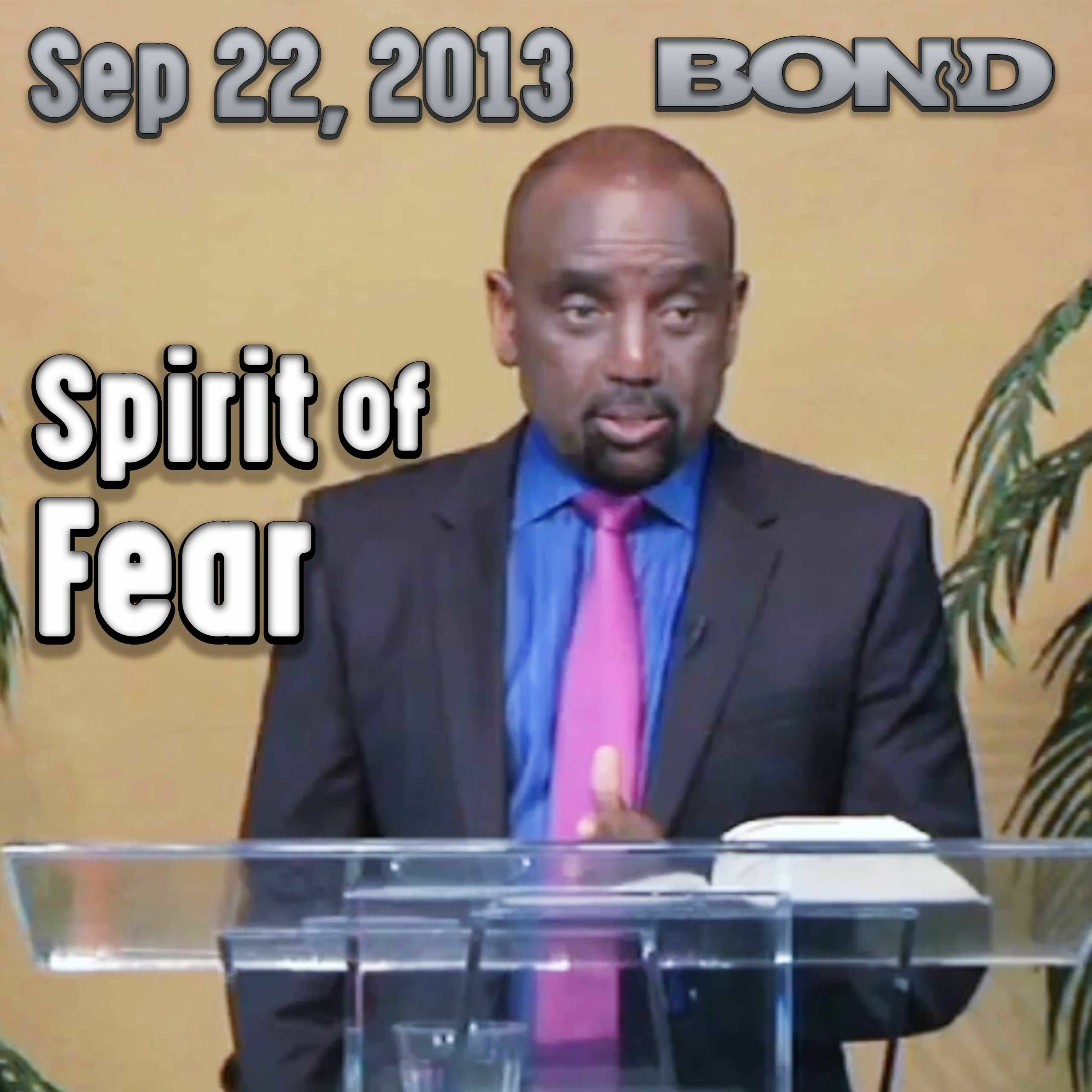 How Did You Become a Fearful Person? (Archive 9/22/13)