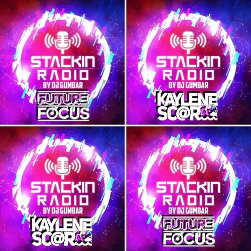 Stackin' Radio Show 27/4/23 Ft Kaylene Scar//Future Focus - Hosted By Gumbar On Style Radio DAB