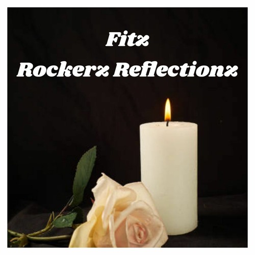 FITZ - ROCKERZ REFLECTIONZ