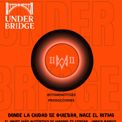 SESION UNDER BRIDGE 9/08/25
