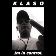 KLASO... [Im In Control] | made on the Rapchat app (prod. by Carter Beats)