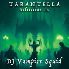 Selections 16 - DJ Vampire Squid