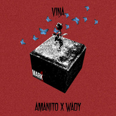 Amanito x Wady - Viņa (Prod. Mark1)