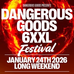 DANGEROUS GOODS 6XXL - ARTIST APPLICATION -