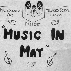 Meaford School Chorus & MCS Singers - MUSIC IN MAY - 1983/05/08
