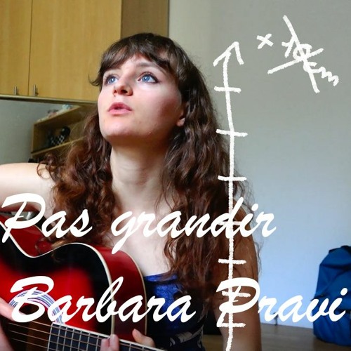 Pas Grandir (Barbara Pravi)-M&lie