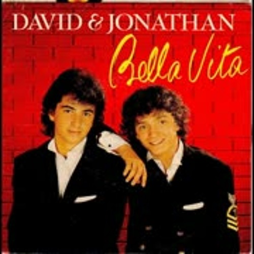 David et Jonathan   Bella Vita Remix 2023