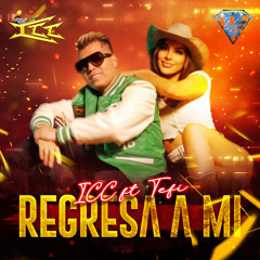 Regresa A Mi (feat. Tefi)