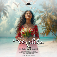 Malika - DJ Katchey ft. SuaiiD