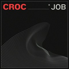 FREE DOWNLOAD: Croc - JOB