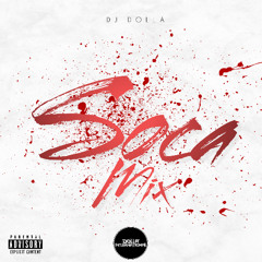 SOCA MIX PART 1