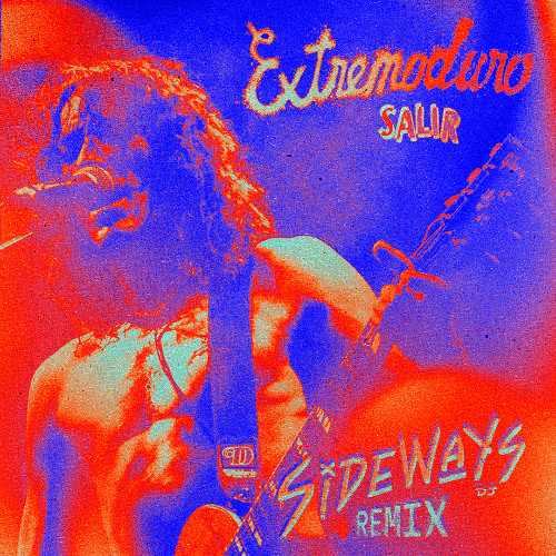 Extremoduro - Salir (Sideways Remix) [Descarga Gratuita]