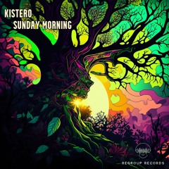 Kistero - Sunday Morning