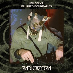 IBU SELVA 'Blurred Boundaries' | 26/02/2022