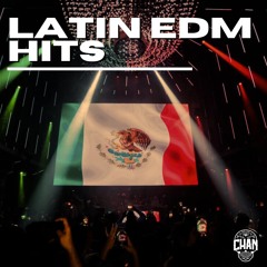 Latin EDM Hits [Banda EDM, Techno Banda, Zapateado EDM & More]