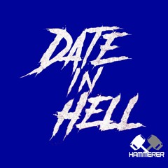 DATE IN HELL - Hammerer ( Progressive Goa Trance - Tekno )