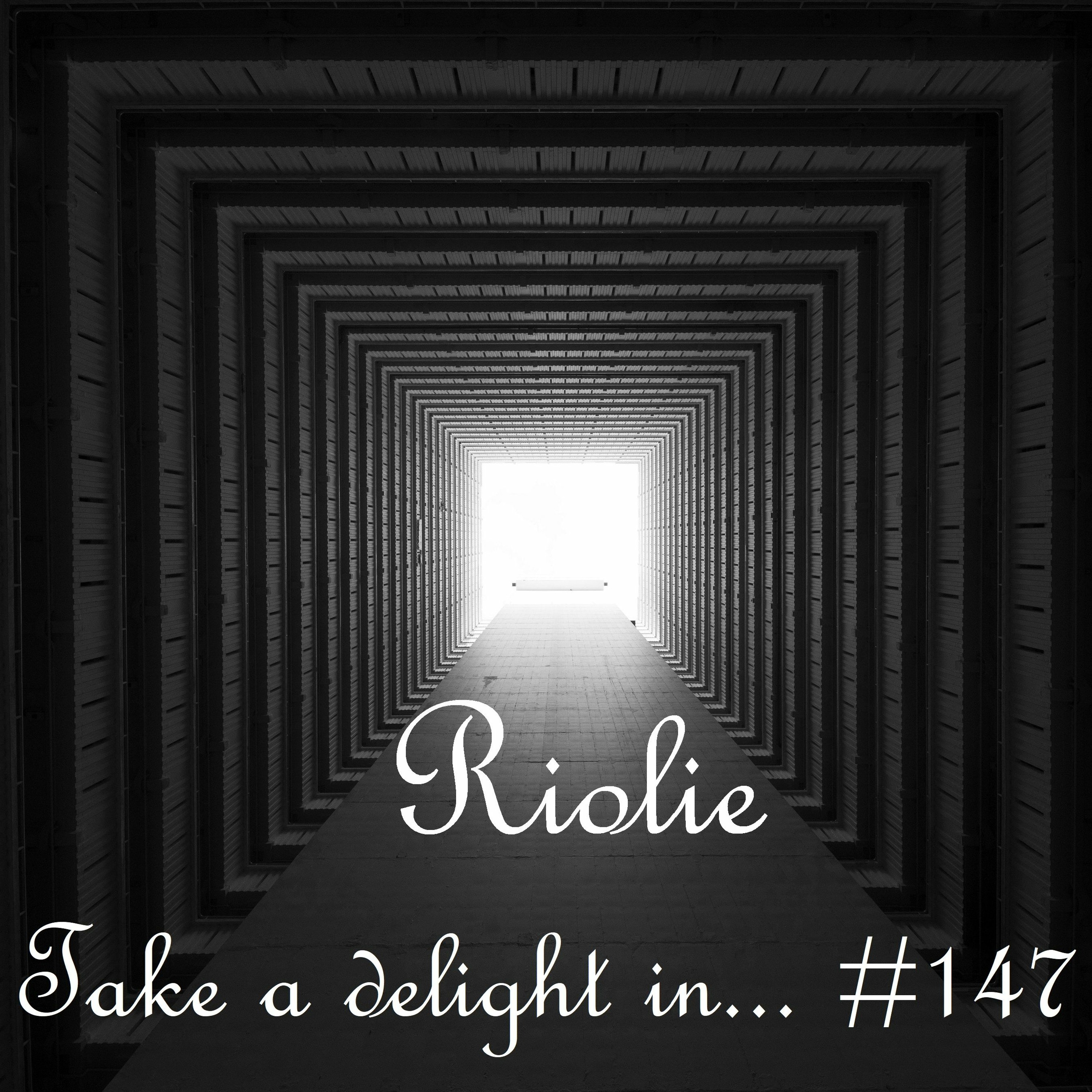 Take a delight in