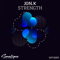 Jon.K - Strength (Original Mix) [Somatique Music]