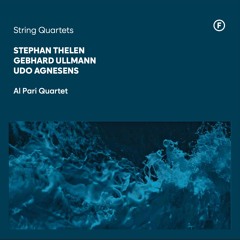 Streichquartett No. 1 (4th Movement) (Gebhard Ullmann) performed by the Al Pari Quartet.