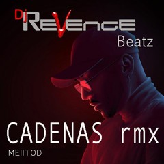 Cadenas - RMX Dj ReVenge Beatz