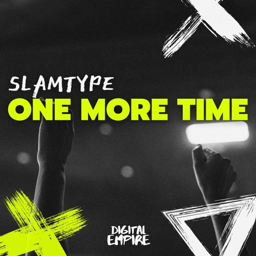 Slamtype - One More Time [OUT NOW]