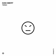 Dani Sbert - Terko (Original Mix) [Orange Recordings] - ORANGE179