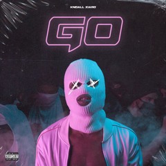 Kndall Xiaro - Go (Prod. By Cmo Beats)
