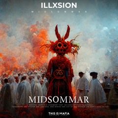 ILLXSION - MIDSOMMAR
