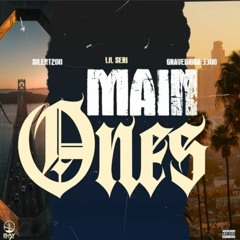 Silent200 x Lil Seri x Gravedigga 3300 - Main Ones (Official Audio)