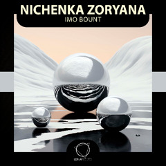 Nichenka Zoryana - Imo Bount (Lizplay Records)
