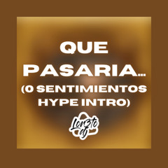 Rauw Alejandro x Bad Bunny x Jon Z - Que pasaria... (0 sentimientos Hype Extended intro) LOR3TO Dj