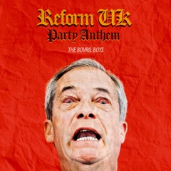Reform UK Party Anthem