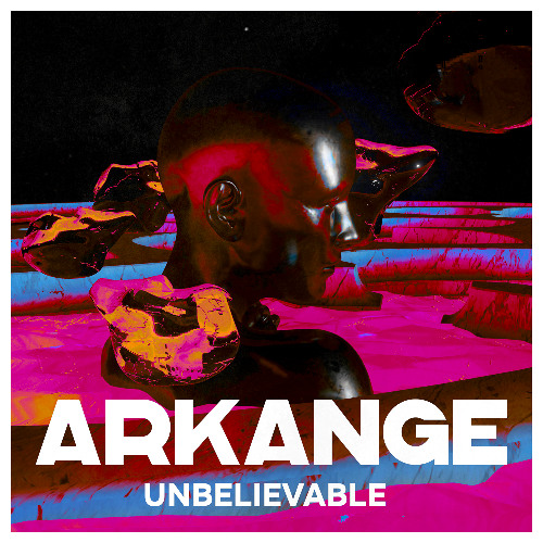 Arkange - Unbelievable (Free Download)