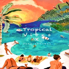 Tropical Vibes #10 // (27.04.21)