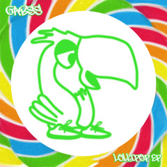 Gabss - Lollipop [PARROTS]