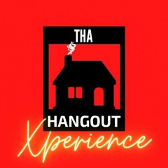 Tha Hangout EP 1 (audio - Edit)