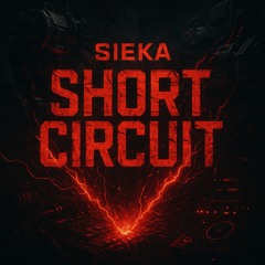 SIEKA - SHORT CIRCUIT