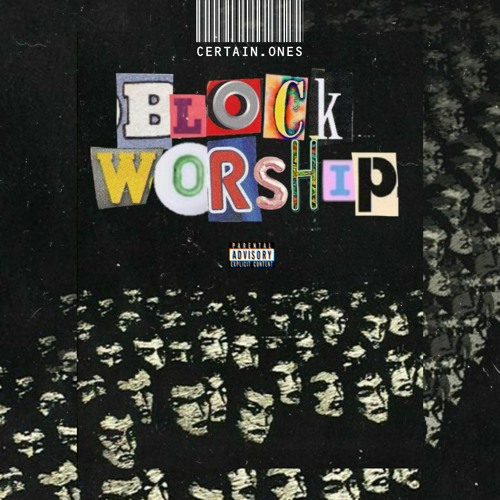 BLOCK WORSHIP | THEWIZ • DZL • BOBBY CRAVES • FERAL SERGE • Prod by nobodyelseinc