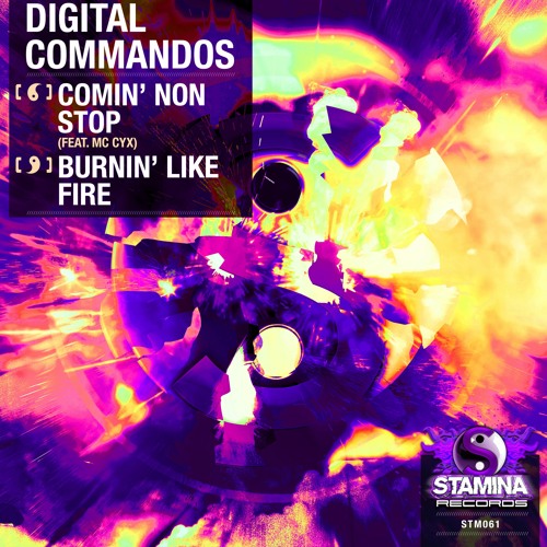 Digital Commandos - Burnin' Like Fire [https://stm.fanlink.to/061]
