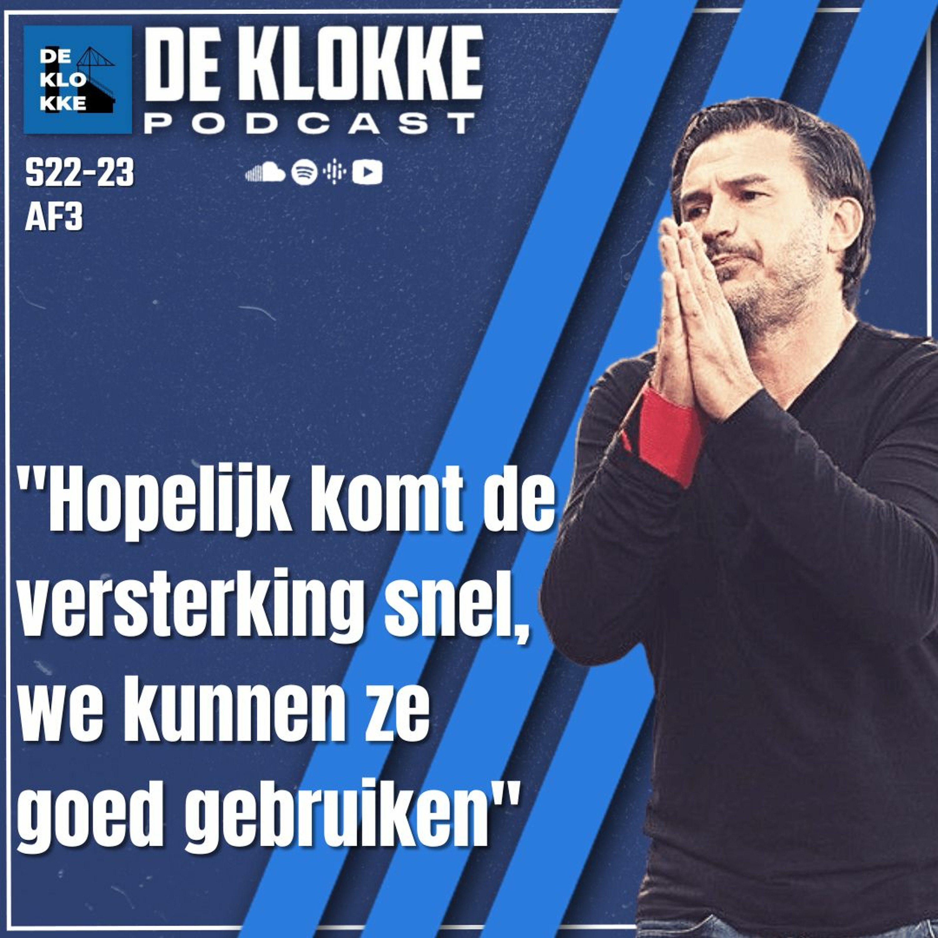 De Klokke S22-23 E3 "Hopelijk komt de versterking snel, we kunnen ze goed gebruiken" episode artwork