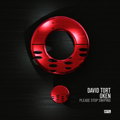 David Tort, OKEN (ES) - Please Stop Swiping (Extended Mix)